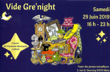 affiche Vide Gre'night le samedi 29 juin 2019 de 16h à 20h